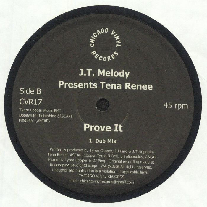 Etiqueta del vinilo J.T. Melody & Tena Renee – Prove It por Chicago Vinyl Records; lado B con Dub Mix, créditos visibles de Tyree Cooper, DJ Ping y J. Toliopoulos, reedición 12" con estilo minimalista para DJs y coleccionistas.