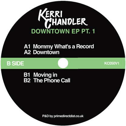 Lado B del vinilo Kerri Chandler – Downtown EP Pt. 2 con etiqueta negra, listado de pistas, código KC050V1 y créditos de distribución visibles.