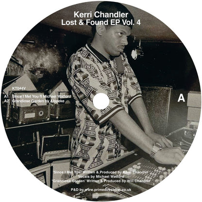 Etiqueta del lado A del vinilo [Kerri Chandler – Lost & Found EP Vol. 4, Kaoz Theory, 12”]. Texto impreso: Incluye los temas “Since I Met You” ft. Michael Watford y “Grandiose Garden” by Alopeke.