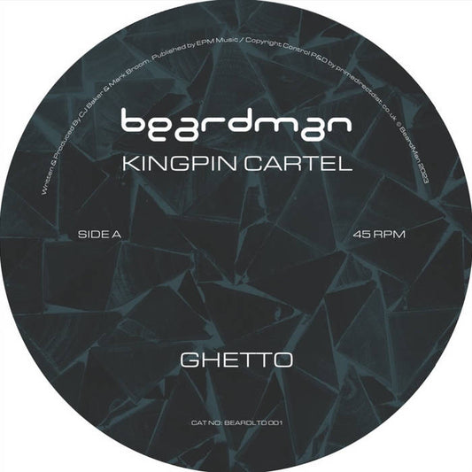 Etiqueta central lado A del vinilo 12" Kingpin Cartel – Ghetto en el sello Beard Man, con arte geométrico oscuro, créditos de producción, pista Ghetto, velocidad 45 RPM y número de catálogo BEARLTD001.