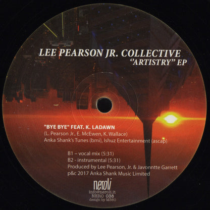 Etiqueta del vinilo Lee Pearson Jr. Collective – Artistry EP en sello Neroli, lado B con “Bye Bye” en versiones vocal e instrumental, créditos completos y número de catálogo NERO 038.