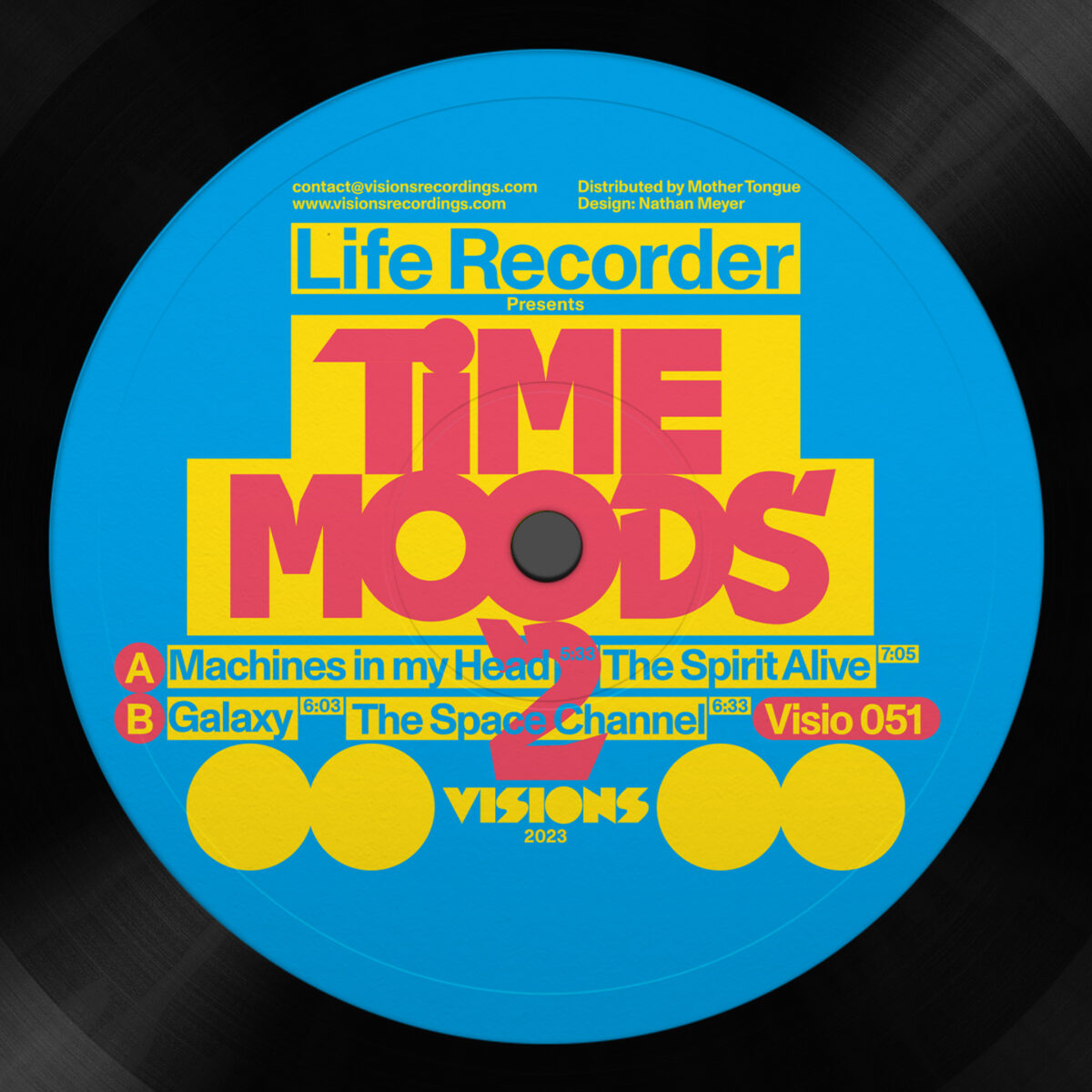 Etiqueta central lado A del vinilo Life Recorder – Time Moods 2 en 12", con créditos de Visions Recordings, catálogo Visio 051 y listado de pistas con duración.