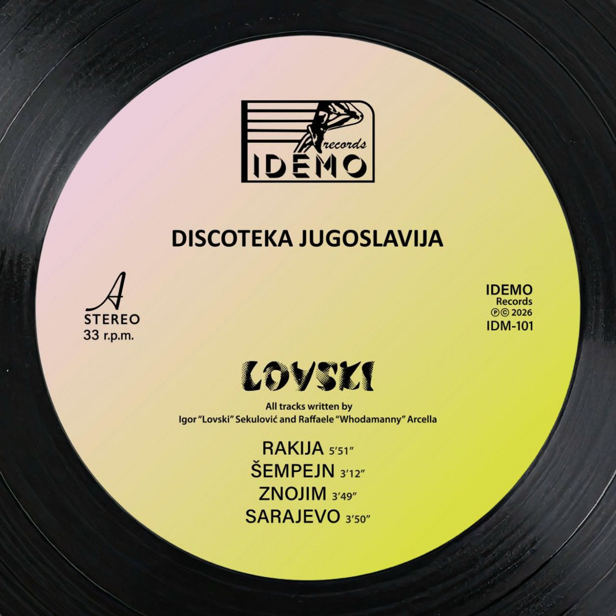 Lado A del vinilo Lovski – Discoteka Jugoslavija LP Idemo Records con etiqueta central y tracks Rakija, Šempejn, Znojim, Sarajevo.