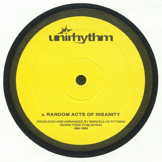 Contraportada del vinilo Marcellus Pittman - Sneak Attack / Random Acts Of Insanity en formato 12" bajo Unirhythm. Muestra créditos de producción y lista de canciones.