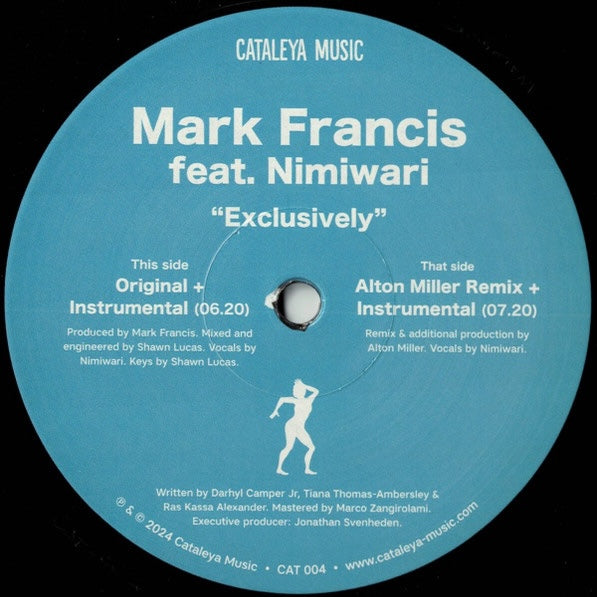 Etiqueta central del vinilo 12" Mark Francis Feat. Nimiwari – Exclusively en Cataleya Music, con las pistas Original e Instrumental más el Alton Miller Remix e Instrumental, créditos, duraciones y catálogo CAT 004.