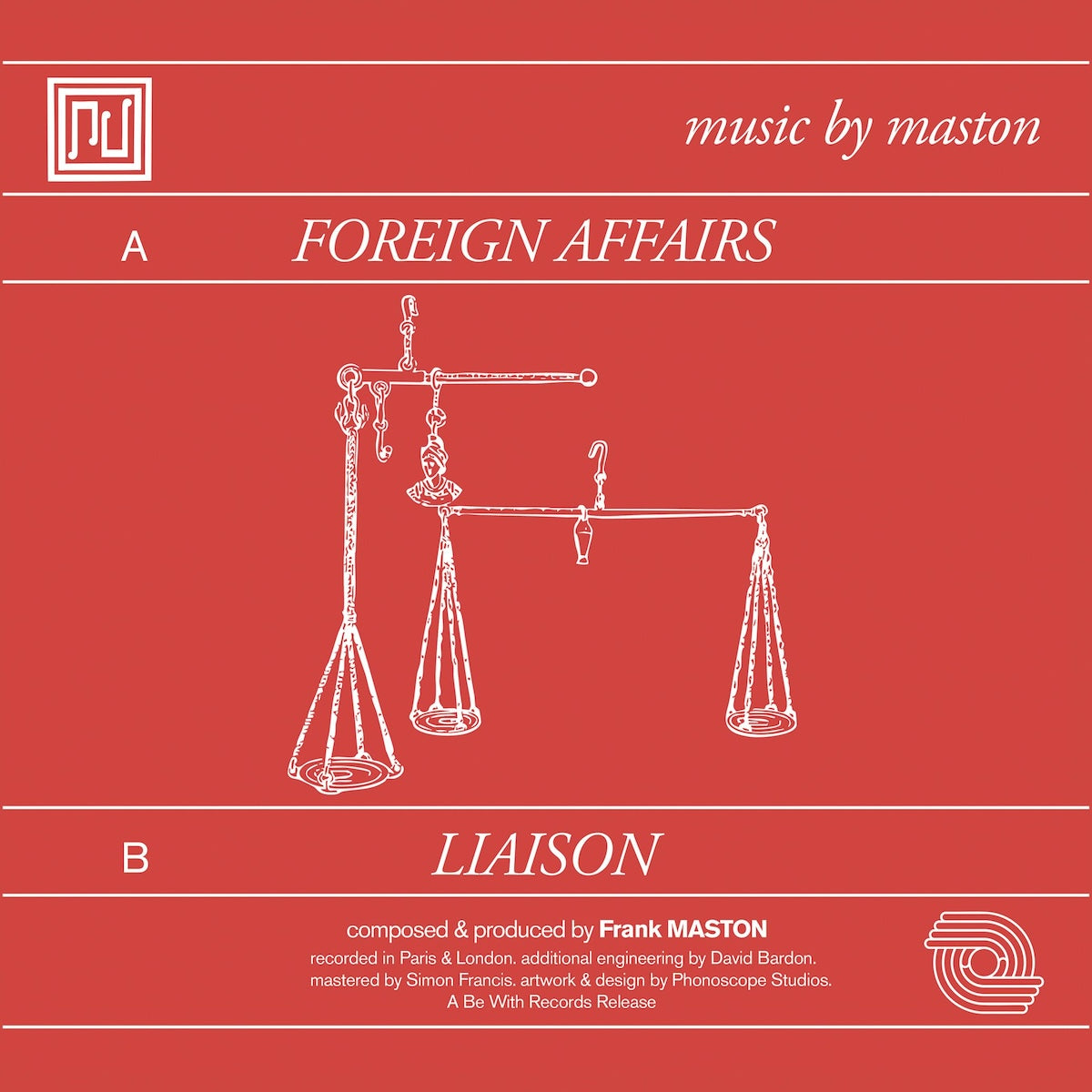 Contraportada del vinilo Maston – Foreign Affairs, 7 pulgadas sencillo, con balanza ilustrada, créditos de producción, pistas lado A y B, y sello Be With Records.