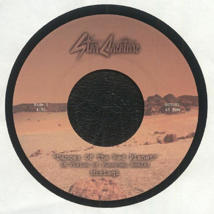 Lado A del vinilo de Mirlaqi – Dances Of The Red Planet, editado por Star Creature. Impreso: Side 1, 4:51, A Vision Of Panorama Remix.