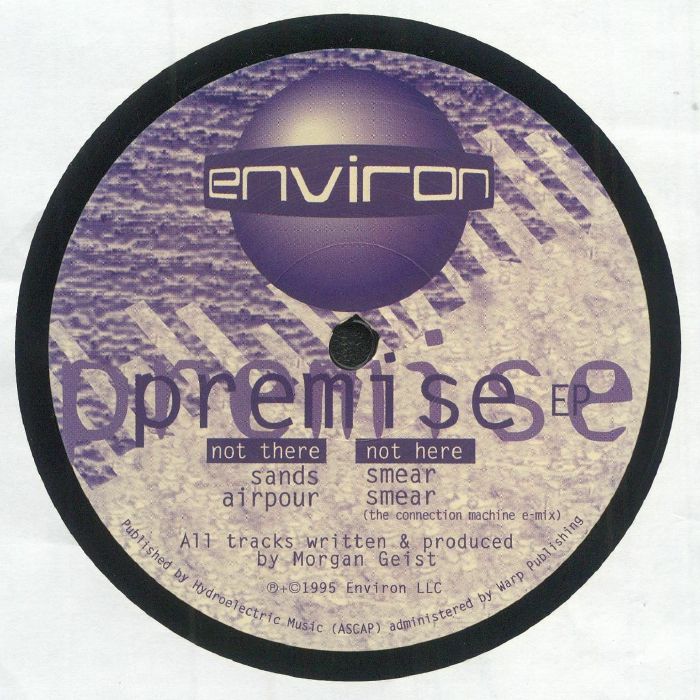 Etiqueta central del lado A del vinilo Morgan Geist – Premise EP (12", SELLO: Environ), con las pistas “sands” y “airpour”, diseño gráfico abstracto en tonos morado y crema, créditos de producción visibles.