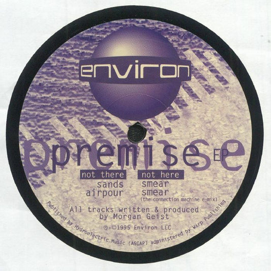 Etiqueta central del lado A del vinilo Morgan Geist – Premise EP (12", SELLO: Environ), con las pistas “sands” y “airpour”, diseño gráfico abstracto en tonos morado y crema, créditos de producción visibles.