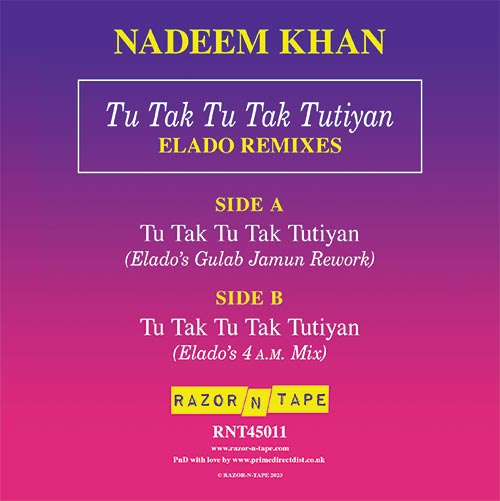 Contraportada del vinilo Nadeem Khan – Tu Tak Tu Tak Tutiyan (Elado Remixes) en formato 7", 45 RPM, mostrando listado de pistas, créditos y sello Razor-N-Tape 45 sobre fondo degradado morado y rosa.