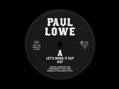 Etiqueta central del lado A del vinilo Paul Lowe – Let's Work It Out / Make Things Better con el tema “Let’s Work It Out”, duración 4:07 y créditos visibles.