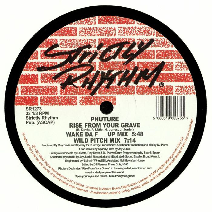 Etiqueta central lado A del vinilo Phuture – Rise From Your Grave en Strictly Rhythm, con mezclas Wake Da F--- Up 5:48 y Wild Pitch 7:14, formato 12" reedición, créditos visibles en diseño clásico.