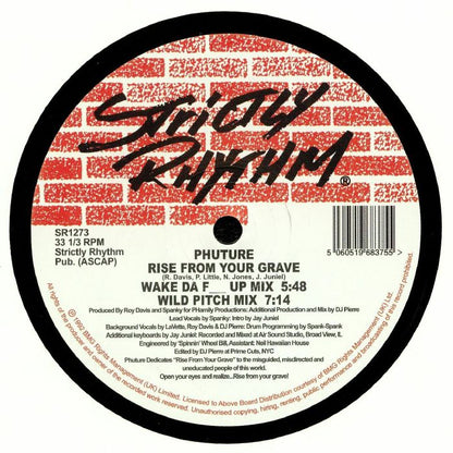 Etiqueta central lado A del vinilo Phuture – Rise From Your Grave en Strictly Rhythm, con mezclas Wake Da F--- Up 5:48 y Wild Pitch 7:14, formato 12" reedición, créditos visibles en diseño clásico.