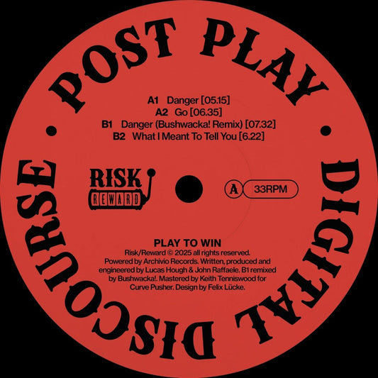 Etiqueta central lado A del vinilo Post Play – Digital Discourse en 12" del sello Risk/Reward, con diseño rojo y negro; muestra las pistas A1 “Danger”, A2 “Go”, B1 “Danger (Bushwacka! Remix)” y B2 “What I Meant To Tell You”, junto a duraciones, créditos completos de producción, mezcla, máster y diseño.