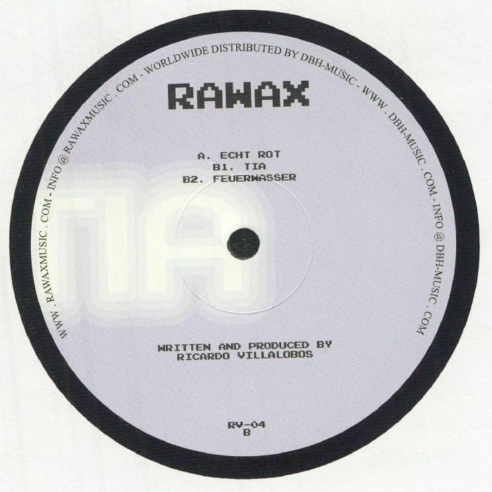 Etiqueta central del lado B del vinilo Richard Wolfsdorf – Tia en 12" reedición Rawax, con lista de pistas A, B1 y B2, créditos de Ricardo Villalobos y catálogo RV-04.