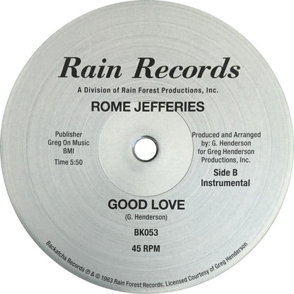 Etiqueta central del vinilo Rome Jefferies – Good Love en el sello Backatcha Records, lado B instrumental. Presenta mismos créditos de G. Henderson, duración 5:50 y número de catálogo BK053 sobre fondo metálico gris, típico de esta reedición 12".
