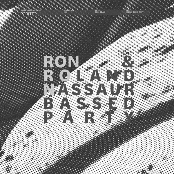 Portada delantera del vinilo Ron & Roland – Nassaur Bassed Party, lanzado en el sello Pariter en formato 12". Diseño en blanco y negro con el título del disco resaltado en tipografía audaz.