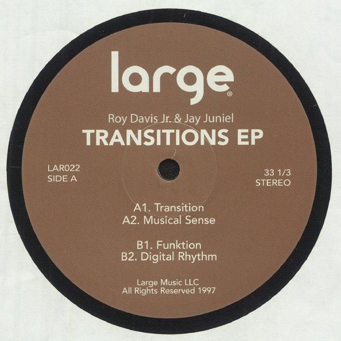 Etiqueta central marrón del lado A del vinilo Roy Davis Jr. & Jay Juniel – Transitions, reedición 12" de Large Records con info completa de pistas, créditos y catálogo LAR022.