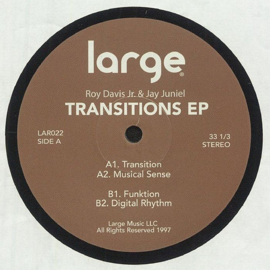Etiqueta central marrón del lado A del vinilo Roy Davis Jr. & Jay Juniel – Transitions, reedición 12" de Large Records con info completa de pistas, créditos y catálogo LAR022.