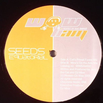Etiqueta central lado A del vinilo Seeds – Equatorial en 12" de Women On Wax Recordings, con créditos de Jerry The Cat y DJ Minx, catálogo WWBAM000 y mezcla Cat’s Primal Forest Mix.