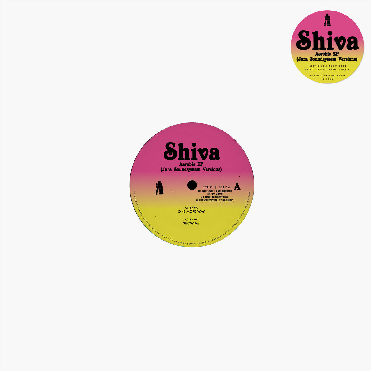 Vinilo 12" EP Shiva – Aerobic EP (Jura Soundsystem Versions) en sello Isle Of Jura, etiqueta central colorida visible.