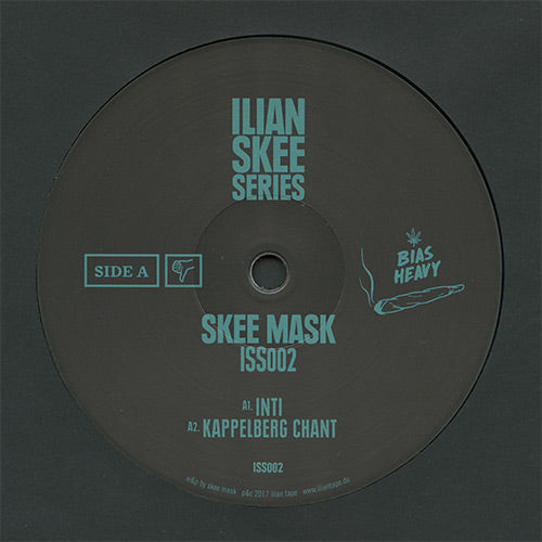 Lado A del vinilo Skee Mask – ISS002 12" EP en Ilian Skee Series, etiqueta negra con logo azul, A1 Inti y A2 Kappelberg Chant visibles.