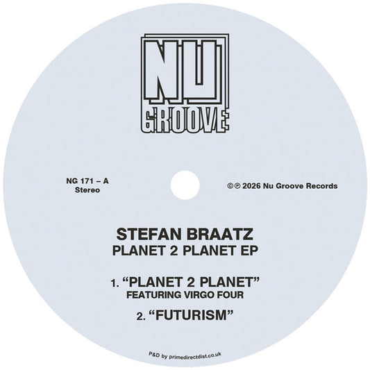 Lado A del vinilo Stefan Braatz – Planet 2 Planet EP 12" EP, label gris Nu Groove con tracks Planet 2 Planet y Futurism, NG 171-A.