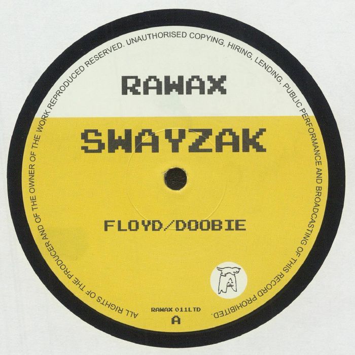 Etiqueta central del vinilo Swayzak – Floyd / Doobie, lado A, con diseño bicolor, logo Rawax y catálogo RAWAX 011LTD.