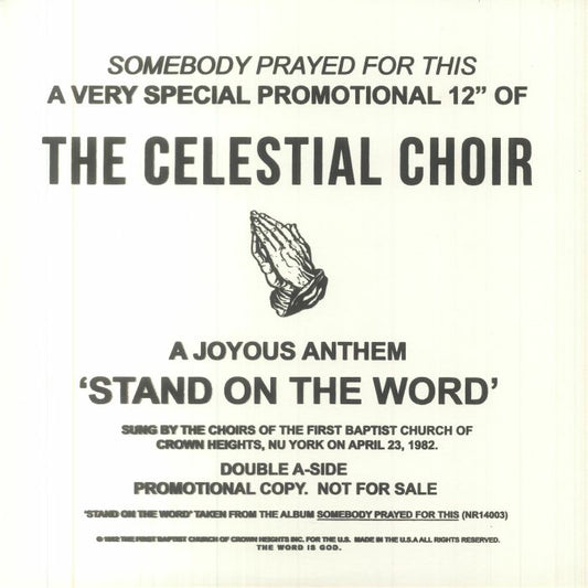 Portada delantera del vinilo The Celestial Choir – Stand On The Word, reedición 12" del sello Somebody Prayed For This. Diseño minimalista con tipografía impactante y manos en oración al centro.
