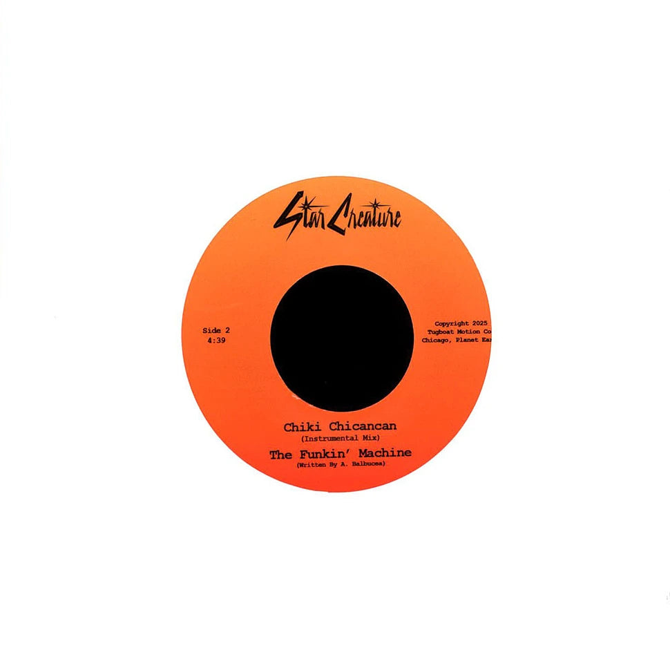 Etiqueta central del vinilo The Funkin' Machine – Nun Trovo Cchiù / Chiki Chicancan en Star Creature, lado B con pista instrumental de 4:39 a 45 RPM.