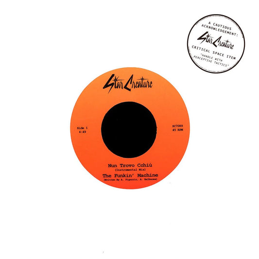 Etiqueta central del vinilo The Funkin' Machine – Nun Trovo Cchiù / Chiki Chicancan en Star Creature, lado A con pista instrumental de 4:49 a 45 RPM.
