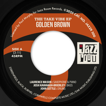 Lado A del vinilo The Take Vibe EP – Golden Brown / Walking On The Moon en Jazz Room Records, etiqueta naranja 45RPM con Golden Brown 3:11 y cat. JAZZR-500.