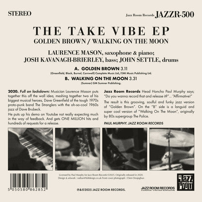 Contraportada del vinilo 7" The Take Vibe EP – Golden Brown / Walking On The Moon con créditos, textos, código JAZZR-500 y detalles de Jazz Room Records.