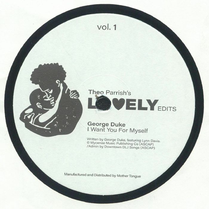 Contraportada del vinilo "Theo Parrish – Lovely Edits Vol. 1" en el sello Mother Tongue Records, 12". Incluye la referencia "George Duke – I Want You For Myself" con los créditos de la canción y año de publicación.