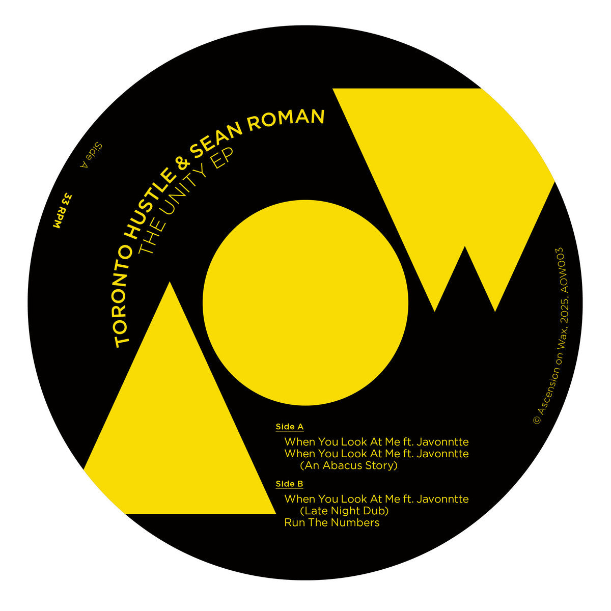 Etiqueta central del lado A del vinilo Toronto Hustle & Sean Roman – The Unity EP (12", 180g), con lista de pistas y arte gráfico en amarillo y negro.