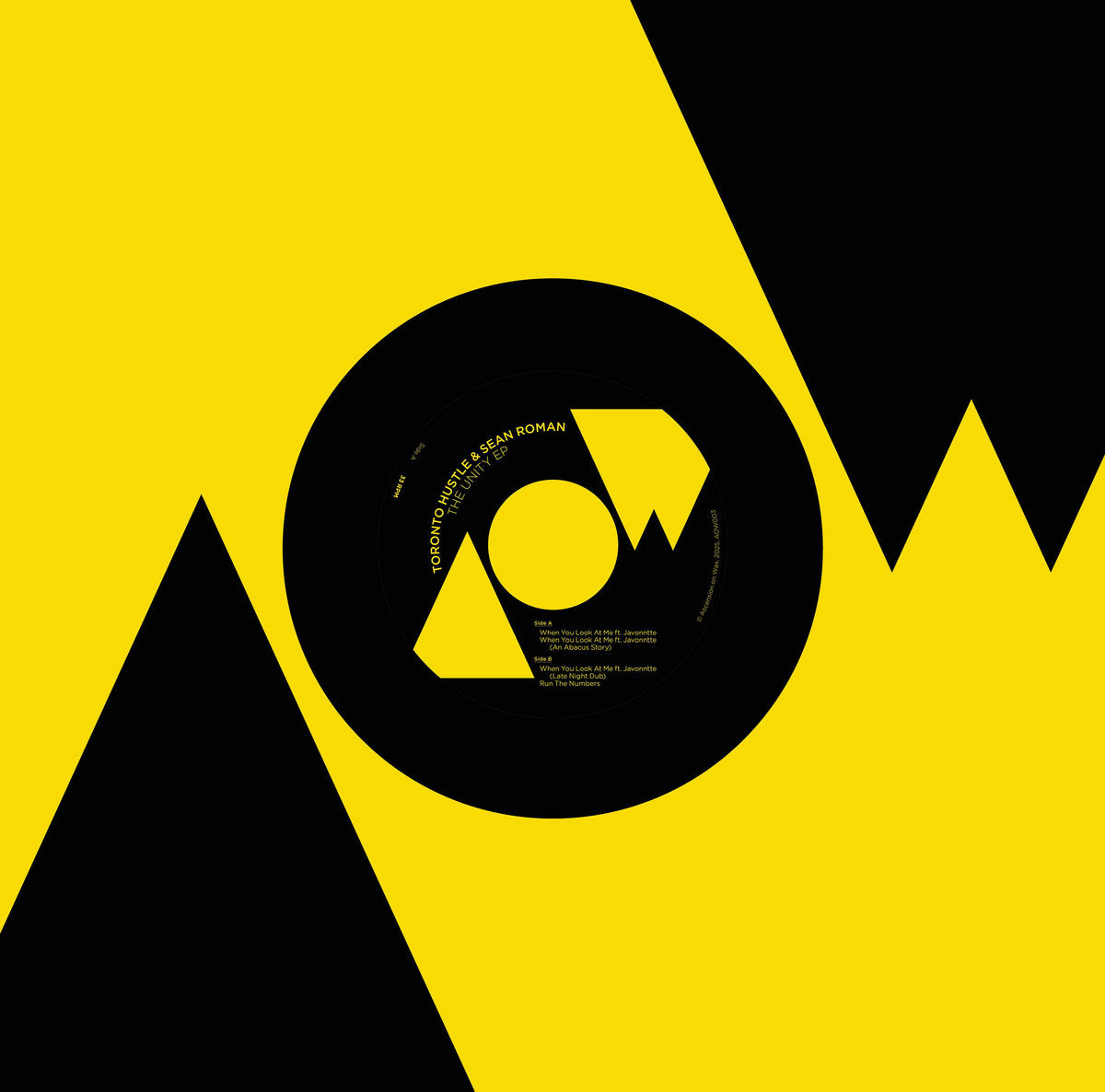 Diseño geométrico en amarillo y negro con logo central de Ascension On Wax; portada del vinilo Toronto Hustle & Sean Roman – The Unity EP (12", 180g).