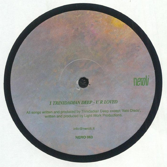 Etiqueta central del vinilo Trinidadian Deep / Light Work Productions – EP en 12" EP de Neroli, lado B con la pista U R Loved y créditos de autoría, junto al número de catálogo NERO 063.