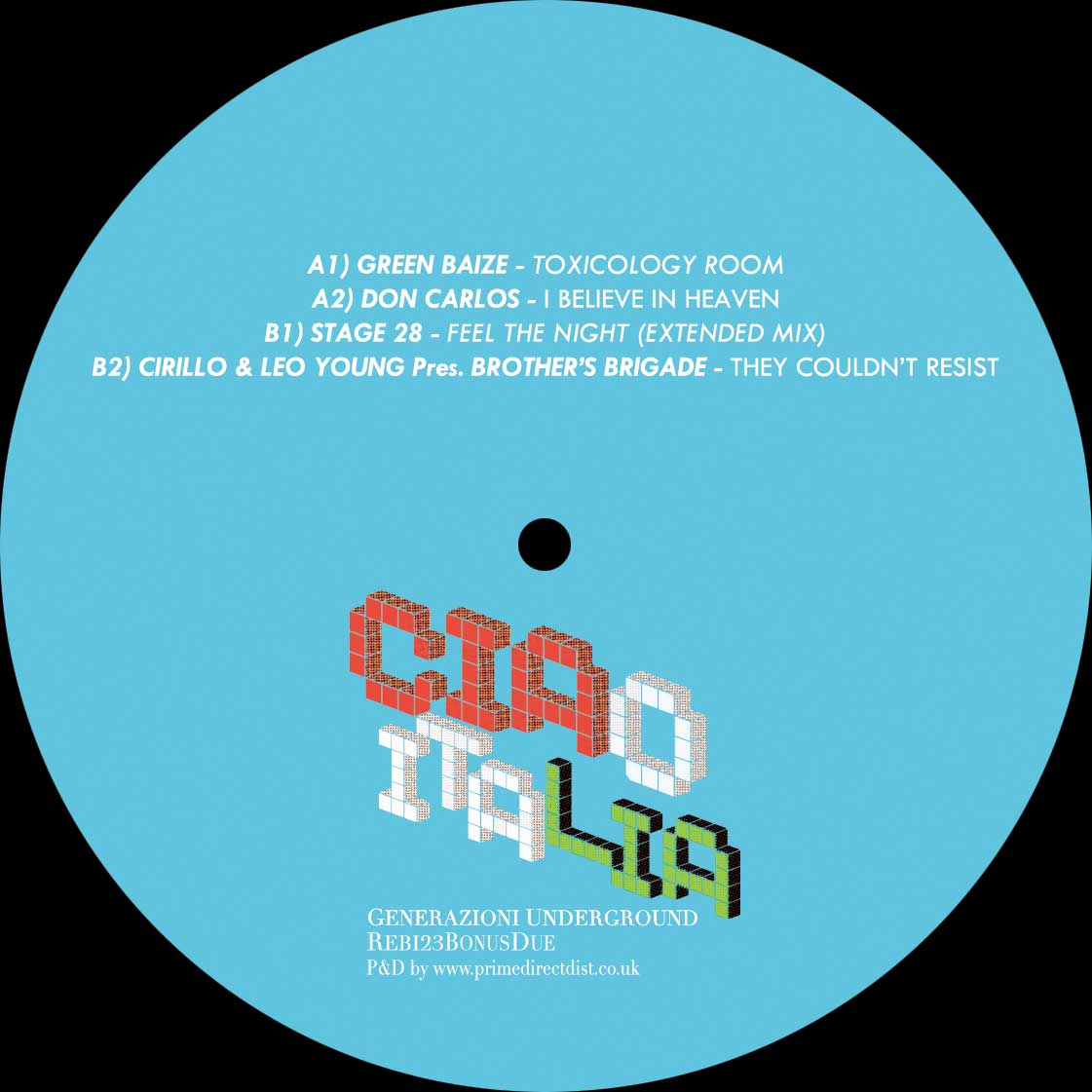Etiqueta central lado A del vinilo Varios Artistas – Ciao Italia (Generazioni Underground) (Bonus Due) en formato 12" del sello Rebirth, con fondo azul, listado de pistas y créditos nítidos al centro.
