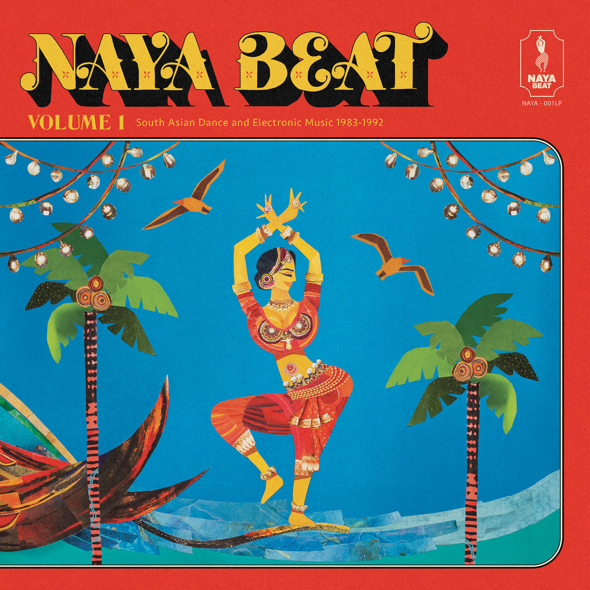 Portada del vinilo Varios Artistas – Naya Beat Volume 1 (South Asian Dance And Electronic Music 1983-1992), ilustración colorida con bailarina, palmeras y aves, estética retro del sello Naya Beat Records.
