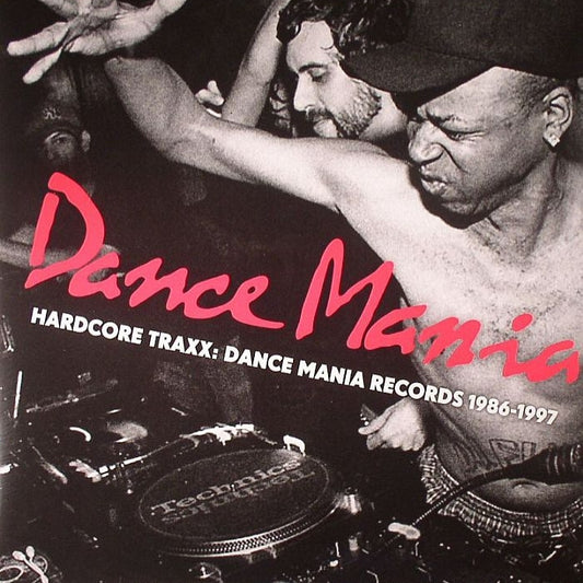 Portada delantera del vinilo Varios Artistas – Hardcore Traxx: Dance Mania Records 1986–1997 editado por Strut. Texto impreso: Dance Mania en rojo, título del álbum en blanco.