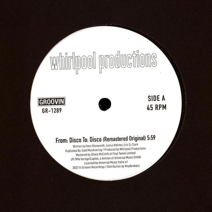 Etiqueta central del lado A del vinilo Whirlpool Productions – From: Disco To: Disco [Groovin Recordings, 12", Reedición, Remasterizado], con pista original remasterizada de 5:59, créditos de producción y catálogo GR-1289.