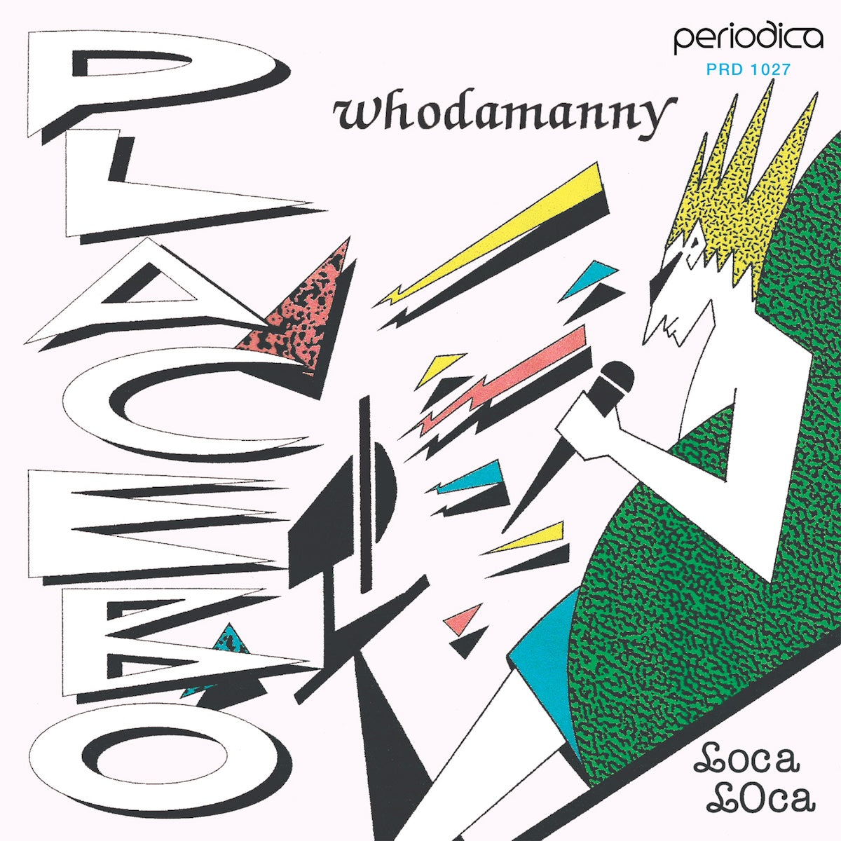 Vinilo Whodamanny – Placebo en Periodica Records, portada 7" 45 RPM con arte geométrico vibrante.