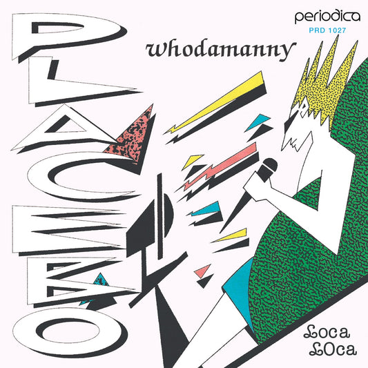 Vinilo Whodamanny – Placebo en Periodica Records, portada 7" 45 RPM con arte geométrico vibrante.