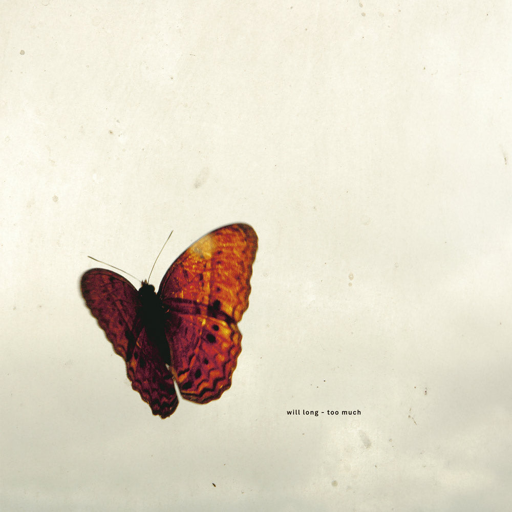Portada delantera: Portada del vinilo Will Long - Too Much, lanzado por el sello Scissor and Thread en formato 12". Imagen de una mariposa sobre un fondo minimalista.