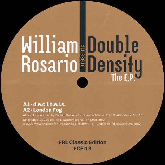 Portada delantera del vinilo 12" Double Density The E.P. de William Rosario, reedición del sello FRL Classic Edition. Impreso: incluye los temas A1 · d.e.c.i.b.e.l.s. y A2 · London Fog.