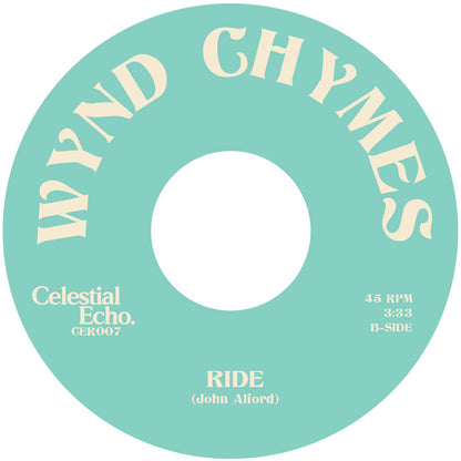 Etiqueta del lado B del vinilo Wynd Chymes – Baby You're The One editado por Celestial Echo. Texto impreso: "Ride", duración 3:33, autor John Alford.